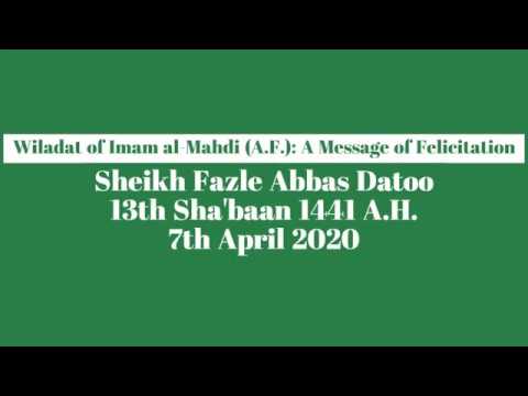 ⁣Wiladat of Imam al-Mahdi: A Message of Felicitation | Sheikh Fazle Abbas Datoo