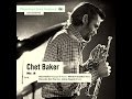 Chet Baker - In Your Own Sweet Way 