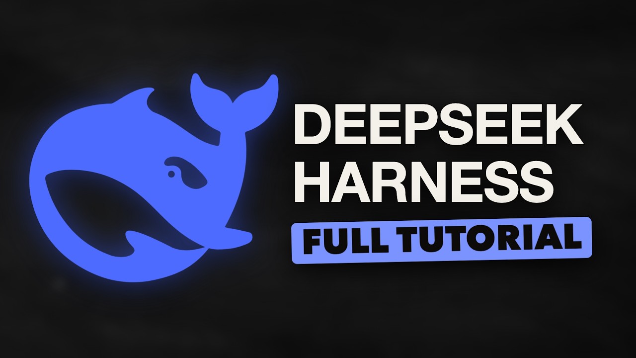 DeepSeek Harness - Full Tutorial for Beginners
