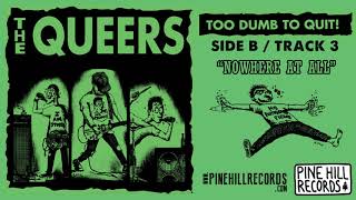 The Queers - &quot;Nowhere At All&quot;
