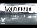 KONTINUUM - "Breathe" (Radio Edit) [Lyric ...