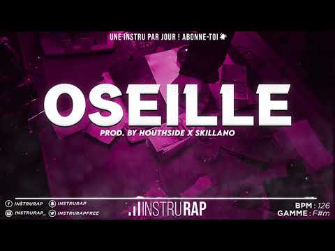 [FREE] Instru Rap Trap/Lourd/Conscient 2020 - OSEILLE - Prod. By HOUTHSIDE x SKILLANO