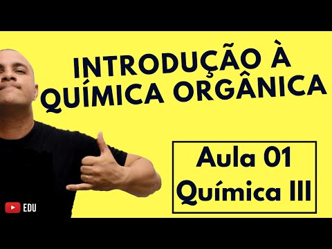 INTRODUÇÃO QUÍMICA ORGÂNICA: Hibridação, Estruturas e Compostos, Sigma e Pi | Aula 01 (Química III)