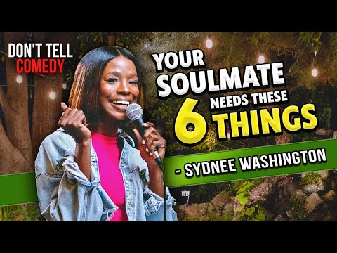 Qualifications for a Soulmate | Sydnee Washington | Stand Up Comedy