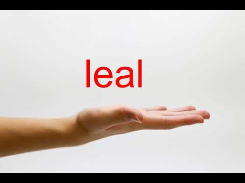 How to Pronounce leal - American English