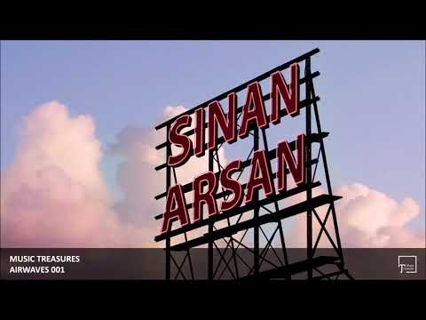 Music Treasures Airwaves 001 - Sinan Arsan