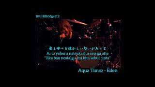 Bridge Song, Aqua Timez - Eden #jpop #japan #anime #music #lyrics #aquatimez #indonesia