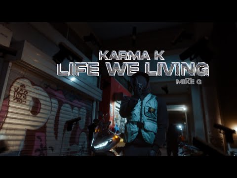 Karma K - Life We Living (Prod.Mike G)