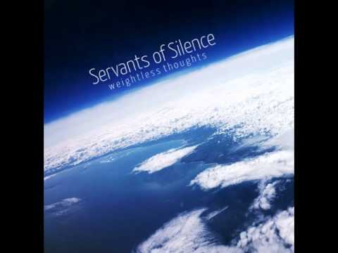 Servants of Silence - One Million Things - One Million Thoughts