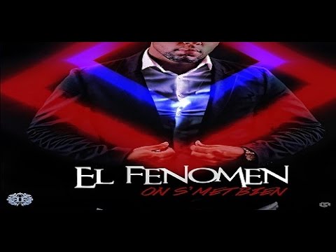 El Fenomen - On s'met bien (official lyric)