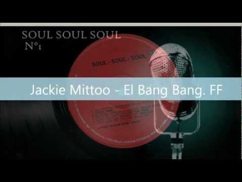 Jackie Mittoo   El Bang Bang  FF