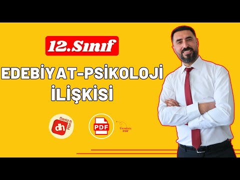 EDEBİYAT PSİKOLOJİ İLİŞKİSİ 2025 / 12.Sınıf Edebiyat Giriş Ünitesi / Deniz Hoca +PDF📝
