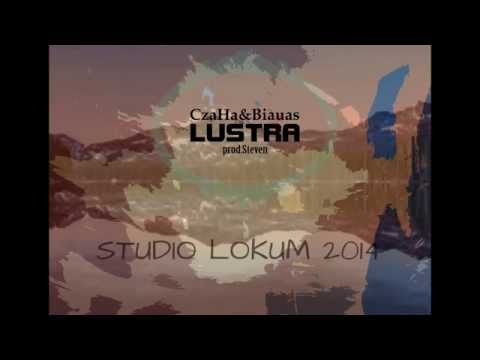 CzaHa & Biauas - Lustra [prod.Steven]