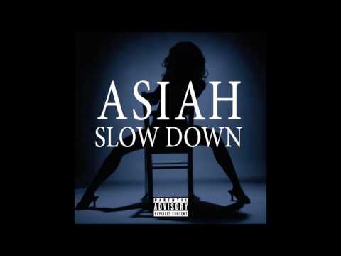 Asiah - Slow down (prod. Asiah)