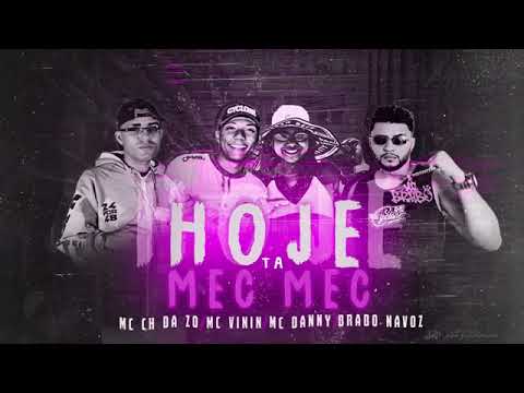 MC CH DA ZO  BRABO NA VOZ MC VININ E MC DANNY  HOJE TÁ MEC MEC  ACASO BEATS BREGA FUNK