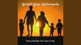 Berkat Bagi Keluargaku (feat. Jason Irwan)