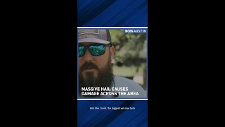 Hailstorm devastates Dripping Springs to Johnson City
