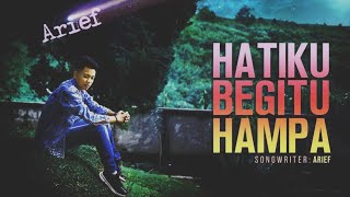 Download lagu Lirik lagu hatiku begitu hampa - Arief (Video Lirik) mp3