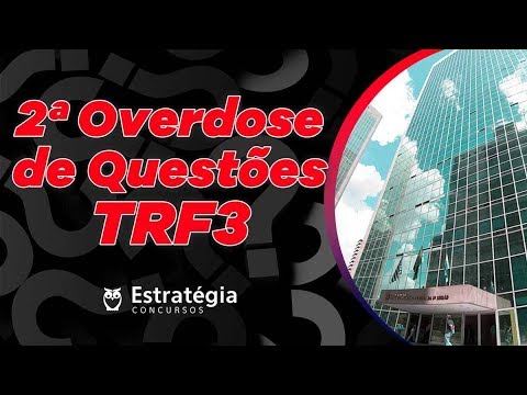 Concurso TRF 3: 2ª Overdose de Questões