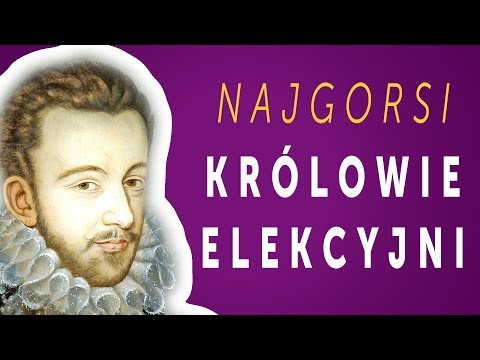 Najgorsi królowie elekcyjni w historii Polski