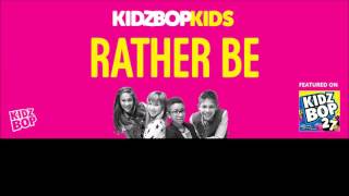 Kidz bop - rather be [ kidz bop 27]