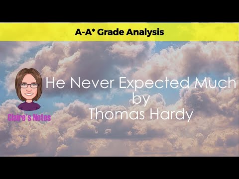 Achieve Exam Success with He Never Expected Much by Thomas Hardy: A Complete Guide