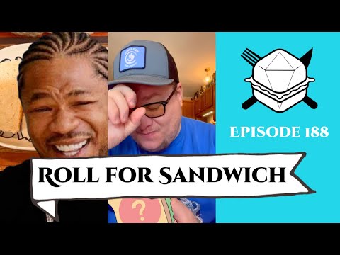 Roll for Sandwich EP 188 - 8/28/23