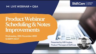 Scheduling & Notes Improvements - Product Webinar