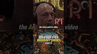 Adam And Eve’s Doomsday Theory (part 1) #joerogan #theory