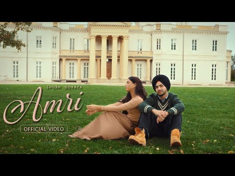 Amri ( Official Video) Shubh Goraya | Latest Punjabi Song 2025 | New punjabi songs 