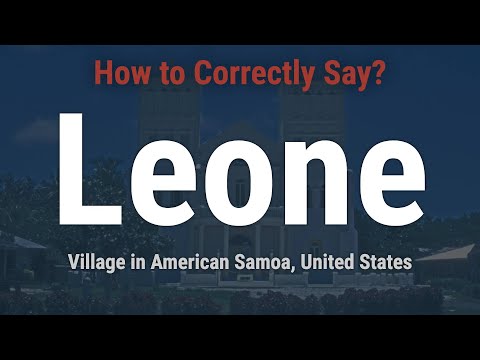 How to Pronounce Leone, American Samoa (Correctly!)