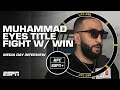 Belal Muhammad says the payoff is worth the risk to fight at UFC 288 | ESPN MMA