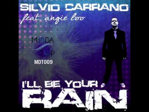 Silvio Carrano feat. Angie Loo - Ill be your rain (Pietro Coppola remix)