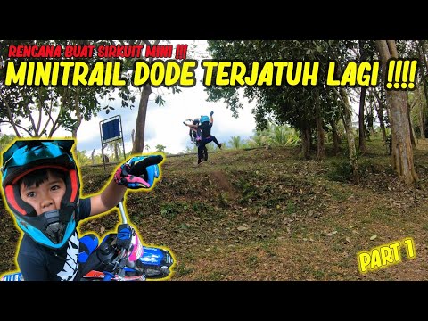 WOW!!! Mini Trail Dode Terjatuh lagi!! Part 1 Bersama Tim Resya Mesya