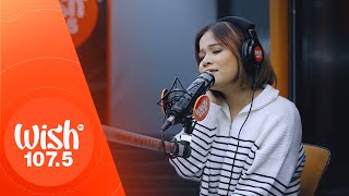 Klarisse De Guzman performs &quot;Wala Na Talaga&quot; LIVE on Wish 107.5 Bus