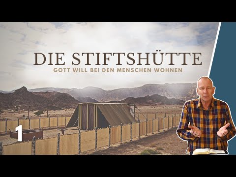 Das Zelt der Zusammenkunft - Gottes Wohnung bei den Menschen || Stefan Drüeke