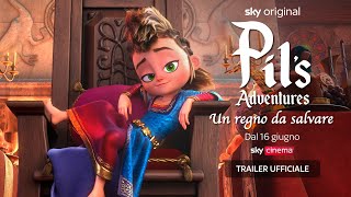 Pil’s adventure (film Sky Original) – Trailer ITA