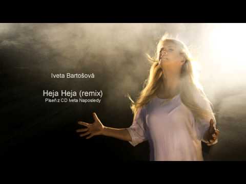 Iveta Bartošová - HEJA HEJA (Remix - Official audio)