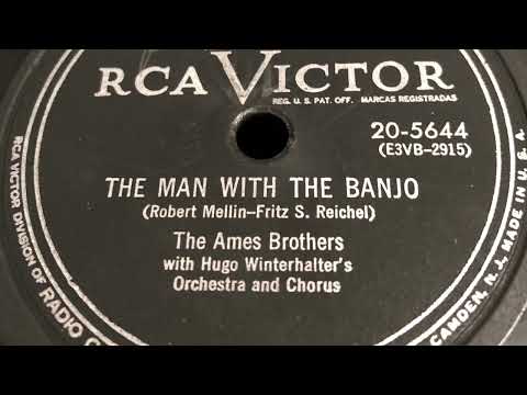 The Man With The Banjo - The Ames Brothers 1954