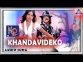 H2O Khandavideko Audio Song Upendra Prabhudeva Priyanka Sadhu Kokila Akash Audio
