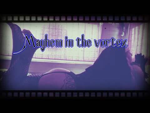 Mayhem In The Vortex - Master Dy