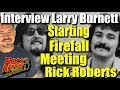 The Beginning of Firefall – How Rick Roberts & Larry Burnett Met