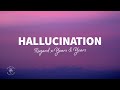 Regard Years Years Hallucination Lyrics