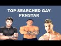 Top 20 Most Searched Gay Prnstar MrSan
