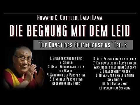 DIE BEGEGNUNG MIT DEM LEID   Howard C  Cuttler, Dalai Lama