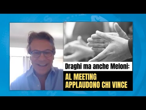 Draghi ma anche Meloni: al Meeting applaudono chi vince - Zuppa di Porro 25 ago 2022