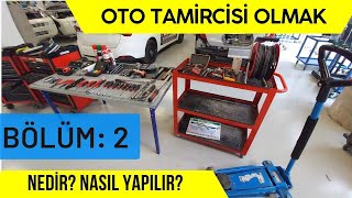 OTO TAMİRCİSİ OLMAK 2. BÖLÜM KULLANILAN TAKIMLAR, ÖLÇÜ ALETLERİ, ATÖLY