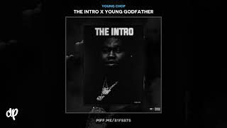 Young Chop   All My Bitches The Intro X Young Godfather (Audio) - Young Chop