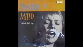 Barbara Dane ‎– Trouble in Mind (1957)