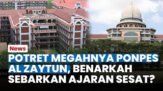 POTRET MEGAHNYA PONPES AL ZAYTUN, Digadang Terbesar se-Asia Tenggara, Benarkah Sesat?